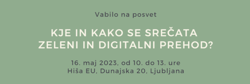 Naslovnica posvet Kje in kako se srečata zeleni in digitalni prehod?